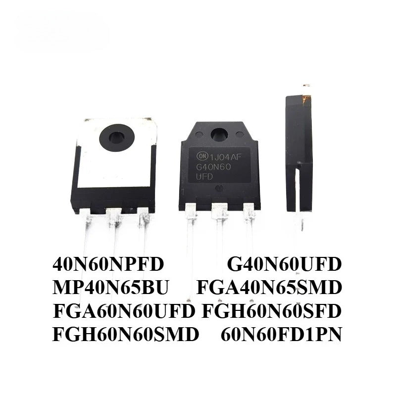 Original 40N60 60N60 IGBT 40N60NPFD G40N60UFD MP40N65BU FGA40N65SMD FGA60N60UFD FGH60N60SFD FGH60N60SMD 60N60FD1PN Transistor for Welding Machine